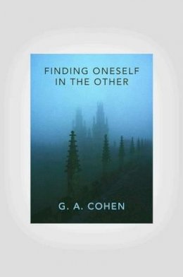 G. A. Cohen - Finding Oneself in the Other - 9780691148816 - V9780691148816