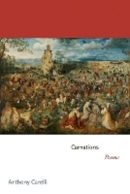 Anthony Carelli - Carnations: Poems - 9780691149455 - V9780691149455