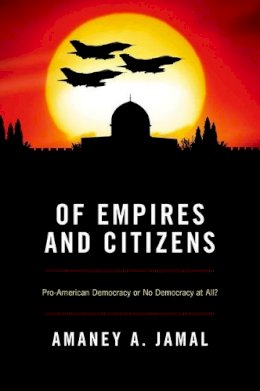 Amaney Jamal - Of Empires & Citizens - 9780691149646 - V9780691149646