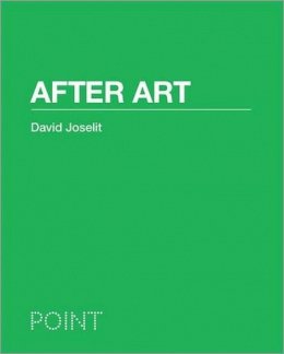 David Joselit - After Art - 9780691150444 - V9780691150444