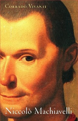 Corrado Vivanti - Niccolò Machiavelli: An Intellectual Biography - 9780691151014 - V9780691151014