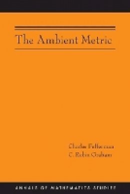 Charles Fefferman - The Ambient Metric (AM-178) - 9780691153148 - V9780691153148