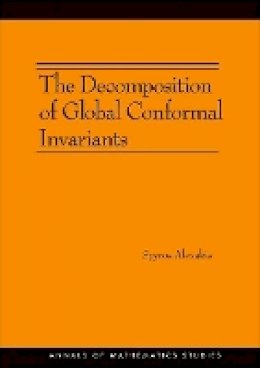 Spyros Alexakis - The Decomposition of Global Conformal Invariants (AM-182) - 9780691153476 - V9780691153476