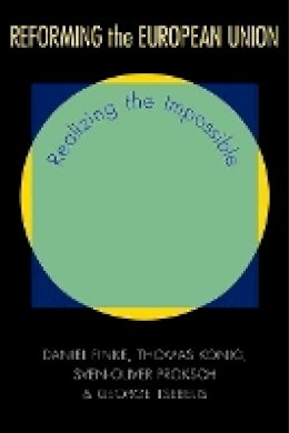 Daniel Finke - Reforming the European Union: Realizing the Impossible - 9780691153926 - V9780691153926