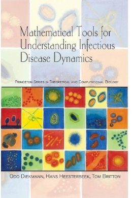 Odo Diekmann - Mathematical Tools for Understanding Infectious Disease Dynamics - 9780691155395 - V9780691155395
