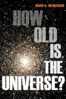 David A. Weintraub - How Old Is the Universe? - 9780691156286 - V9780691156286