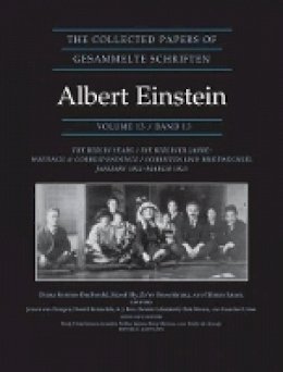 Albert Einstein - The Collected Papers of Albert Einstein, Volume 13: The Berlin Years: Writings & Correspondence, January 1922 - March 1923 - Documentary Edition - 9780691156736 - V9780691156736