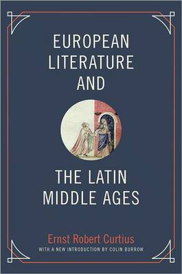 Ernst Robert Curtius - European Literature and the Latin Middle Ages - 9780691157009 - V9780691157009