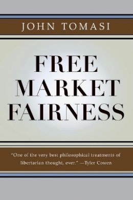 John Tomasi - Free Market Fairness - 9780691158143 - V9780691158143
