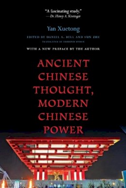 Xuetong Yan - Ancient Chinese Thought, Modern Chinese Power - 9780691160214 - V9780691160214