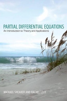 Michael Shearer - Partial Differential Equations: An Introduction to Theory and Applications - 9780691161297 - V9780691161297