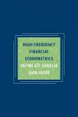 Yacine Ait-Sahalia - High-Frequency Financial Econometrics - 9780691161433 - V9780691161433