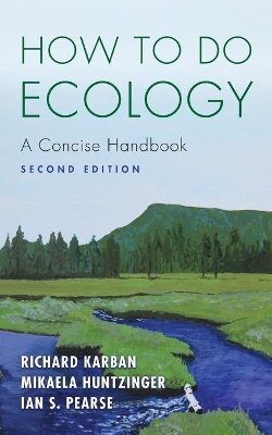 Richard Karban - How to Do Ecology: A Concise Handbook - Second Edition - 9780691161761 - V9780691161761