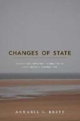Annabel S. Brett - Changes of State: Nature and the Limits of the City in Early Modern Natural Law - 9780691162416 - V9780691162416