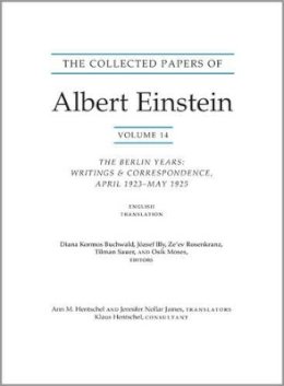 Albert Einstein - The Collected Papers of Albert Einstein, Volume 14 (English): The Berlin Years: Writings & Correspondence, April 1923–May 1925 (English Translation Supplement) - Documentary Edition - 9780691164229 - V9780691164229