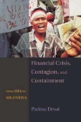Padma Desai - Financial Crisis, Contagion, and Containment: From Asia to Argentina - 9780691164601 - V9780691164601