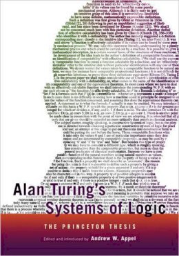 Andrew Appel - Alan Turing´s Systems of Logic: The Princeton Thesis - 9780691164731 - V9780691164731