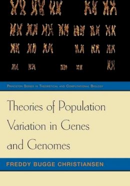 Freddy Bugge Christiansen - Theories of Population Variation in Genes and Genomes - 9780691165899 - V9780691165899