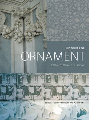 Alina Payne - Histories of Ornament: From Global to Local - 9780691167282 - V9780691167282