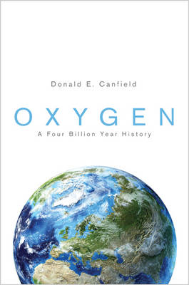 Donald E. Canfield - Oxygen: A Four Billion Year History - 9780691168364 - V9780691168364