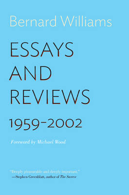 Bernard Williams - Essays and Reviews: 1959-2002 - 9780691168609 - V9780691168609