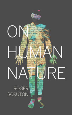 Roger Scruton - On Human Nature - 9780691168753 - V9780691168753