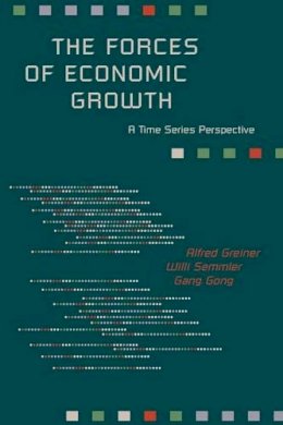 Alfred Greiner - The Forces of Economic Growth: A Time Series Perspective - 9780691170961 - V9780691170961