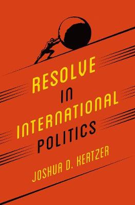 Joshua D. Kertzer - Resolve in International Politics - 9780691171609 - V9780691171609
