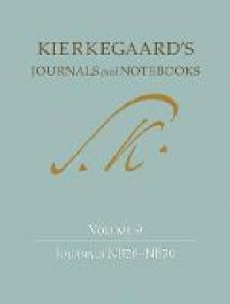 Soren Kierkegaard - Kierkegaard´s Journals and Notebooks, Volume 9: Journals NB26-NB30 - 9780691172415 - V9780691172415