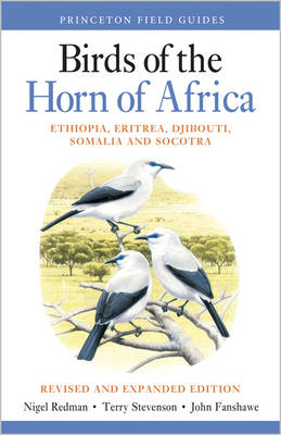 Nigel Redman - Birds of the Horn of Africa: Ethiopia, Eritrea, Djibouti, Somalia, and Socotra - Revised and Expanded Edition - 9780691172897 - V9780691172897 Nigel Redman - Birds of the Horn of Africa: Ethiopia, Eritrea, Djibouti, Somalia, and Socotra - Revised and Expanded Edition - 9780691172897 - V9780691172897