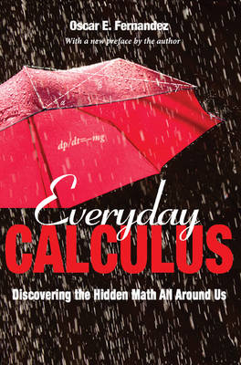 Oscar Fernandez - Everyday Calculus: Discovering the Hidden Math All around Us - 9780691175751 - V9780691175751