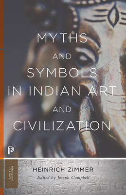 Heinrich Robert Zimmer - Myths and Symbols in Indian Art and Civilization - 9780691176048 - V9780691176048