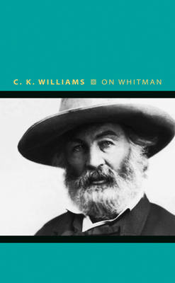 C. K. Williams - On Whitman - 9780691176109 - V9780691176109