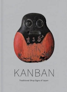 Alan Scott Pate - Kanban: Traditional Shop Signs of Japan - 9780691176475 - V9780691176475