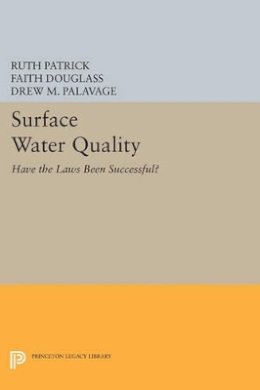 Ruth Patrick - Surface Water Quality: Have the Laws Been Successful? - 9780691601830 - V9780691601830