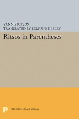 Yannis Ritsos - Ritsos in Parentheses - 9780691603391 - V9780691603391