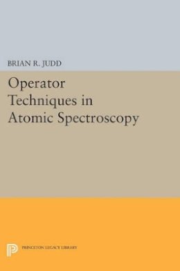 Brian R. Judd - Operator Techniques in Atomic Spectroscopy - 9780691604275 - V9780691604275
