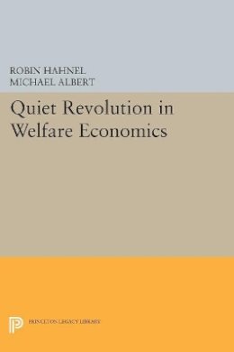 Michael Albert - Quiet Revolution in Welfare Economics - 9780691604510 - V9780691604510