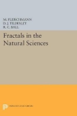 M. Fleischmann (Ed.) - Fractals in the Natural Sciences - 9780691605470 - V9780691605470