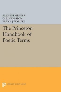 Alex Preminger (Ed.) - The Princeton Handbook of Poetic Terms - 9780691610146 - V9780691610146