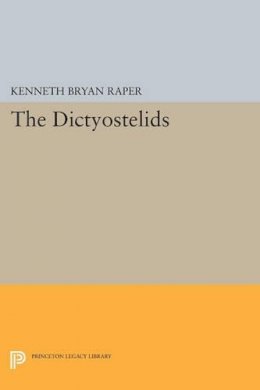 Kenneth Bryan Raper - The Dictyostelids - 9780691612553 - V9780691612553