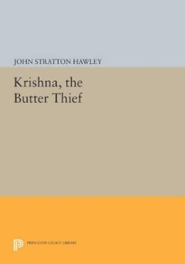 John Stratton Hawley - Krishna, the Butter Thief - 9780691613413 - V9780691613413