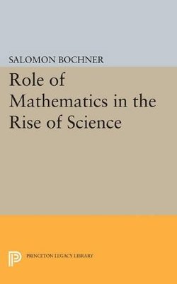 Salomon Trust - Role of Mathematics in the Rise of Science - 9780691614939 - V9780691614939