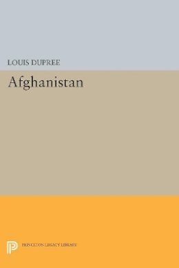 Louis Dupree - Afghanistan - 9780691616094 - V9780691616094