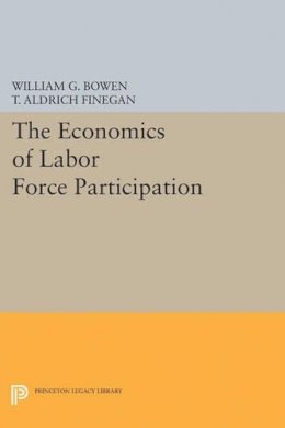 William G. Bowen - The Economics of Labor Force Participation - 9780691621760 - V9780691621760