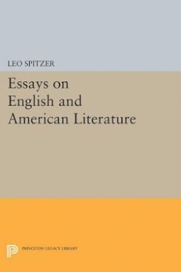 Leo Spitzer - Essays on English and American Literature - 9780691622637 - V9780691622637