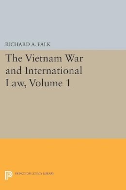 Richard A. Falk - The Vietnam War and International Law, Volume 1 - 9780691622743 - V9780691622743