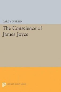 Darcy O´brien - The Conscience of James Joyce - 9780691622804 - V9780691622804