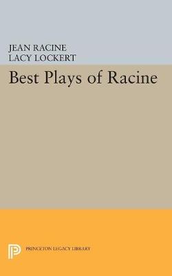 Jean Baptiste Racine - Best Plays of Racine - 9780691623795 - V9780691623795