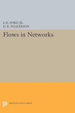 Lester Randolph Ford - Flows in Networks - 9780691625393 - V9780691625393